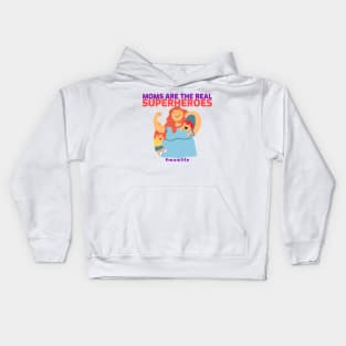 Moms are the real superheroes mothers day Kids Hoodie